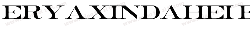 eryaxindahei Extrabild字体转换